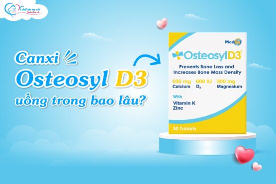 Canxi Osteosyl D3 uống trong bao lâu